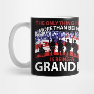 Fathers Day I Love More Than Being A Veteran Is Being A Grandpa Shirt Mug